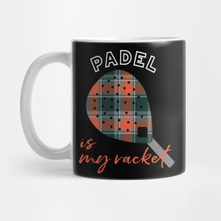 Padel is My Racket Mug